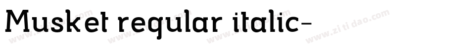 Musket regular italic字体转换